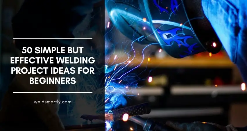 welding Project ideas for Beginners