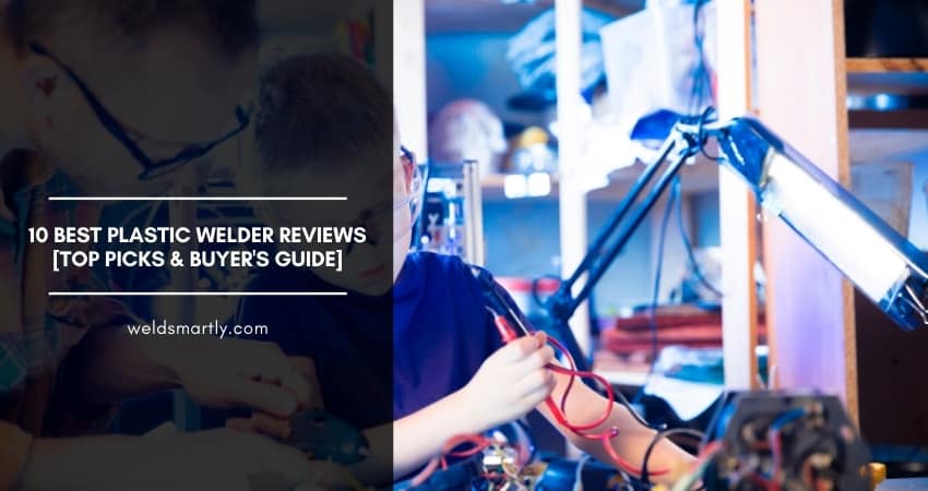 Best Plastic Welder Reviews