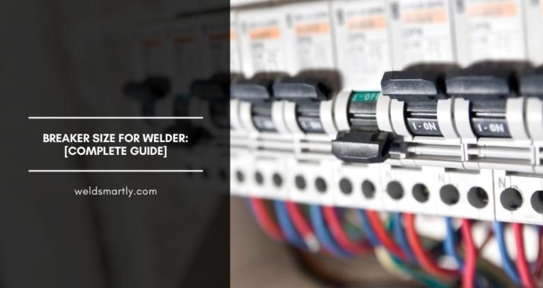 Breaker size for welder: Complete Guide