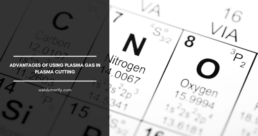 Advantages of Using Plasma Gas in Plasma Cutting